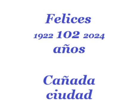 102 años Cañada.jpg